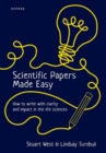 Scientific Papers Made Easy : How to Write with Clarity and Impact in the Life Sciences - Book