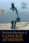 The Oxford Handbook of Language Attrition - Book