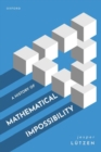 A History of Mathematical Impossibility - Book