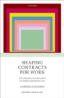 Shaping Contracts for Work : The Normative Influence of Terms Implied by Law - Book
