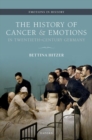 The History of Cancer and Emotions in Twentieth-Century Germany - Book