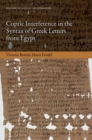 Coptic Interference in the Syntax of Greek Letters from Egypt - Book