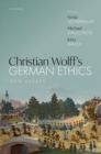Christian Wolff's German Ethics : New Essays - Book