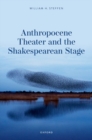 Anthropocene Theater and the Shakespearean Stage - Book
