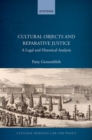 Cultural Objects and Reparative Justice : A Legal and Historical Analysis - Book