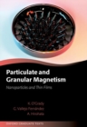 Particulate and Granular Magnetism : Nanoparticles and Thin Films - Book