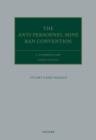 The Anti-Personnel Mine Ban Convention : A Commentary - eBook