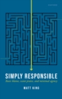 Simply Responsible : Basic Blame, Scant Praise, and Minimal Agency - eBook