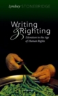 Writing and Righting : Literature in the Age of Human Rights - Book