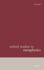 Oxford Studies in Metaphysics Volume 13 - Book