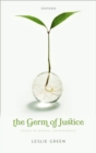 The Germ of Justice : Essays in General Jurisprudence - Book
