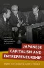 Japanese Capitalism and Entrepreneurship : A History of Business from the Tokugawa Era to the Present - eBook