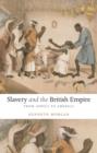 Slavery and the British Empire : From Africa to America - Book