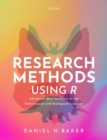 Research Methods Using R : Advanced Data Analysis in the Behavioural and Biological Sciences - Book