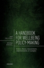 A Handbook for Wellbeing Policy-Making : History, Theory, Measurement, Implementation, and Examples - Book