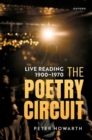 The Poetry Circuit : Live Reading 1900-1970 - Book