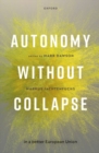 Autonomy without Collapse in a Better European Union - Book