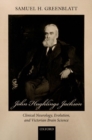 John Hughlings Jackson : Clinical Neurology, Evolution, and Victorian Brain Science - Book