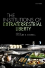 The Institutions of Extraterrestrial Liberty - Book