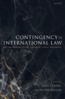 Contingency in International Law : On the Possibility of Different Legal Histories - Book