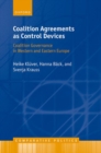 Coalition Agreements as Control Devices : Coalition Governance in Western and Eastern Europe - Book