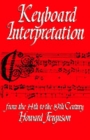 Keyboard Interpretation from the Fourteenth to the Nineteenth Century : An Introduction - Book