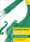 Double Bass Solo Techniques : A book of orchestral excerpts - Book