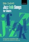 Jazz Folk Songs for Choirs : 9 songs from around the world - Book
