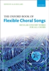 The Oxford Book of Flexible Choral Songs - Book