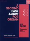 A Second Easy Album for Organ : Six pieces by contemporary British composers - Book