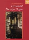 The Oxford Book of Ceremonial Music for Organ, Book 1 - Book