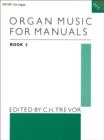 Organ Music for Manuals Book 3 - Book