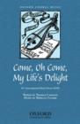 Come, oh come, my life's delight - Book
