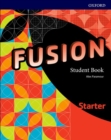 Fusion: Starter: Student Book - Book