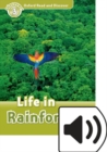 Oxford Read and Discover: Level 3: Life in Rainforests Audio Pack - Book