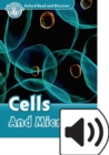 Oxford Read and Discover: Level 6: Cells and Microbes Audio Pack - Book