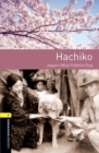 Oxford Bookworms Library: Level 1: Hachiko: Japan's Most Faithful Dog : Graded readers for secondary and adult learners - Book