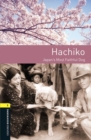 Oxford Bookworms Library: Level 1:: Hachiko: Japan's Most Faithful Dog Audio pack : Graded readers for secondary and adult learners - Book