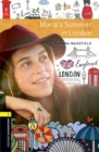 Oxford Bookworms Library: Level 1:: Maria's Summer in London : Graded readers for secondary and adult learners - Book