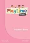 Playtime: Starter: Teacher's Book : Stories, DVD and play- start to learn real-life English the Playtime way! - Book