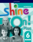 Shine On! Plus: Level 6: Workbook - Book