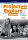 Project Explore Upgraded: Starter Level: Workbook : Print Student Workbook - Book