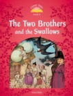 Classic Tales Second Edition: Level 2: The Two Brothers and the Swallows - Book