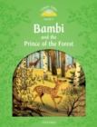 Classic Tales Second Edition: Level 3: Bambi and the Prince of the Forest - Book