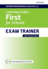 Oxford Preparation and Practice for Cambridge English: First for Schools Exam Trainer Student's Book Pack without Key : Preparing students for the Cambridge English: First for Schools exam - Book