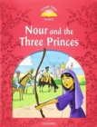 Classic Tales: Level 2: Nour and the Three Princes Audio Pack - Book