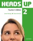 Heads Up: 2: Teacher's Edition of the Student Book - Book
