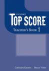 Top Score 1: Teacher's Book - Book