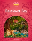 Rainforest Boy (Classic Tales Level 2) - eBook