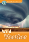 Wild Weather (Oxford Read and Discover Level 5) - eBook